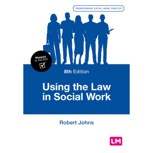 Using the Law in Social Work Hardcover, Learning Matters