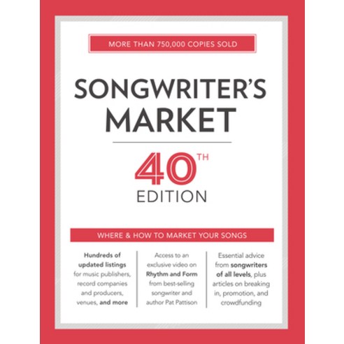 (영문도서) Songwriter''s Market: Where & How to Market Your Songs Paperback, Writer''s Digest Books, English, 9781440347795
