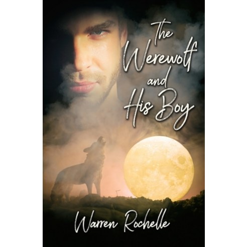 (영문도서) The Werewolf and His Boy Paperback, Independently Published, English, 9798507294565