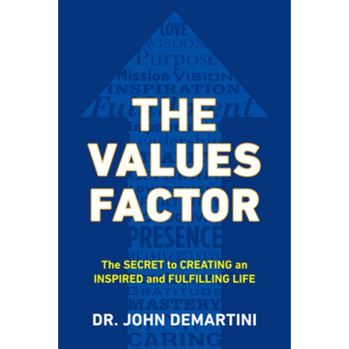 The Values Factor: The Secret to Creating an Inspired and Fulfilling Life Paperback, Berkley Books, English, 9780425264744