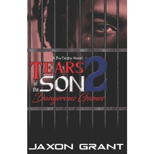 Tears of the Son 2: Dangerous Games Paperback, Independently Published