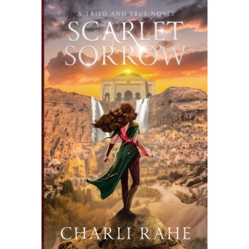 (영문도서) Scarlet Sorrow: A Tried & True Novel: Volume 1 Paperback, Tried and True Publishing, English, 9781958055014