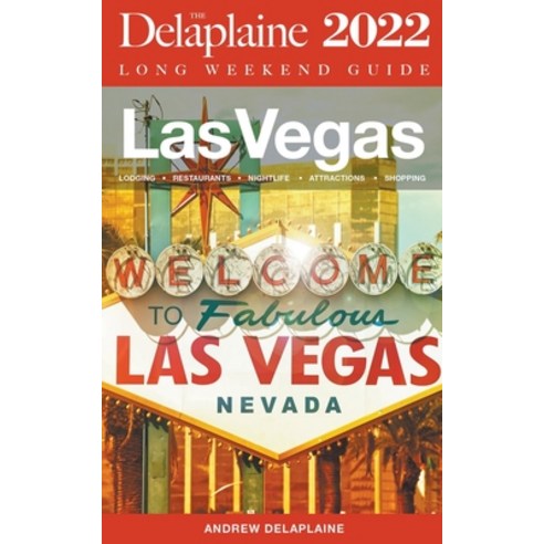 (영문도서) Las Vegas - The Delaplaine 2022 Long Weekend Guide Paperback, Gramercy Park Press, English, 9798201068141