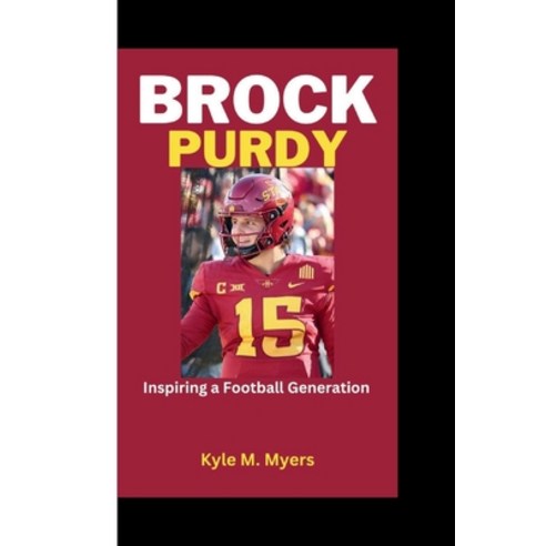 (영문도서) Brock Purdy: Inspiring a Football Generation Paperback, Independently Published, English, 9798873118144