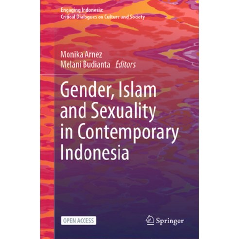 (영문도서) Gender Islam and Sexuality in Contemporary Indonesia Paperback, Springer, English, 9789819956616