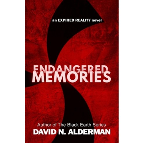 (영문도서) Endangered Memories: an Expired Reality novel Paperback, Crossover Alliance, English, 9781945712210