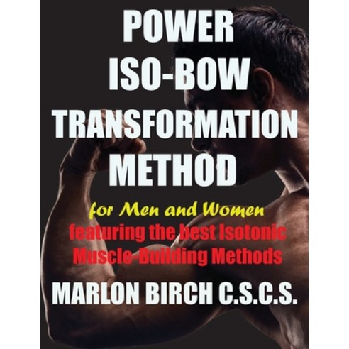 (영문도서) Power Iso-Bow Transformation Method Paperback, Birch Tree Publishing, English, 9781927558911