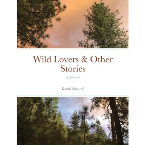 (영문도서) Wild Lovers & Other Stories: A Memoir Paperback, Lulu.com, English, 9781678002213