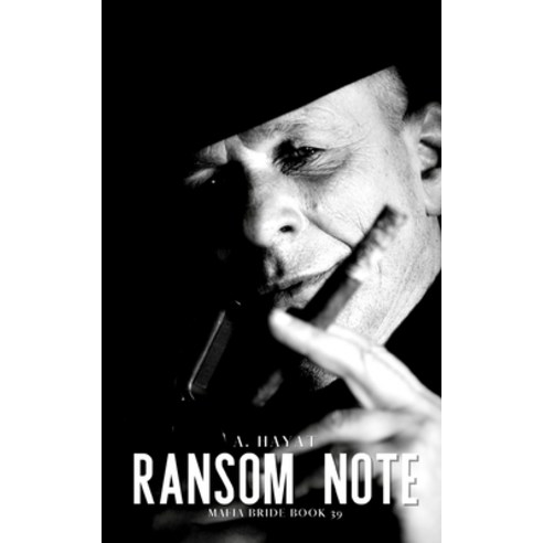 (영문도서) Ransom Note: A Dark Organized Crime Romantic Thriller Paperback, Independently Published, English, 9798396883840