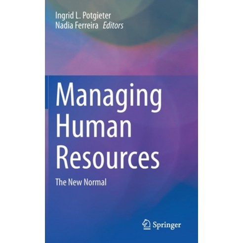 (영문도서) Managing Human Resources: The New Normal Hardcover, Springer, English, 9783031098024