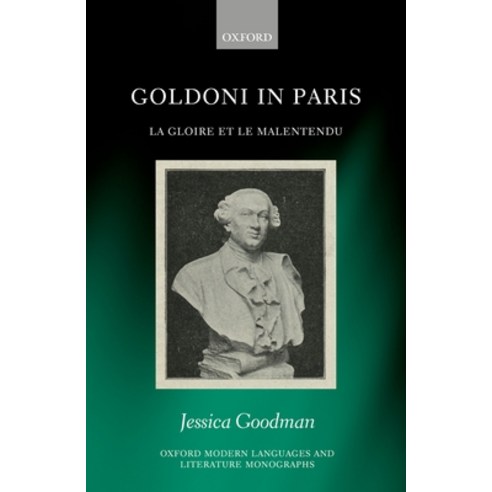 (영문도서) Goldoni in Paris: La Gloire Et Le Malentendu Hardcover, Oxford University Press (UK), English, 9780198796626