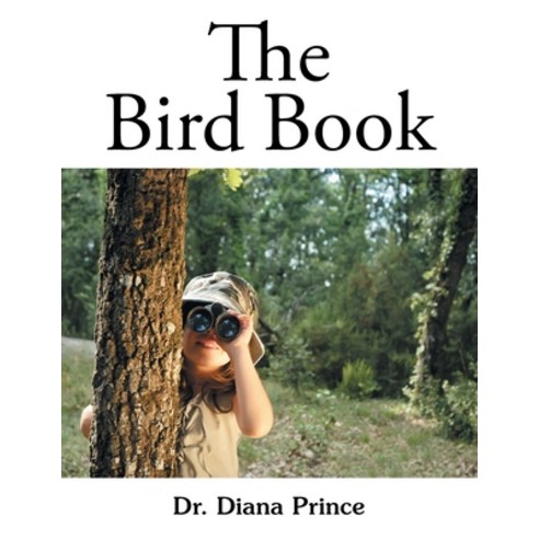 (영문도서) The Bird Book Paperback, Authorhouse, English, 9781665523998