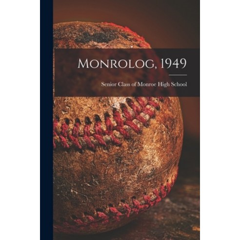 (영문도서) Monrolog 1949 Paperback, Hassell Street Press, English, 9781015306394