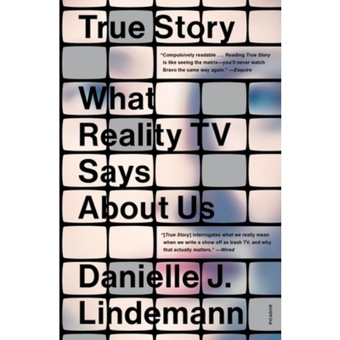 (영문도서) True Story: What Reality TV Says about Us Paperback, Picador USA, English, 9781250862945