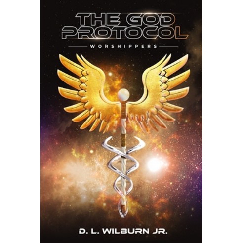(영문도서) The God Protocol: Worshippers Paperback, W-III Publishing, English, 9798987803783