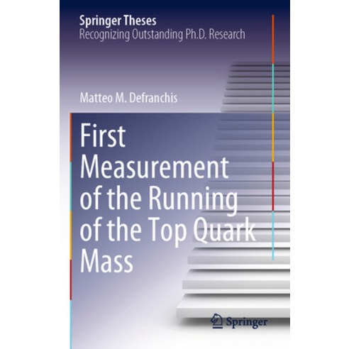 (영문도서) First Measurement of the Running of the Top Quark Mass Paperback, Springer, English, 9783030903787