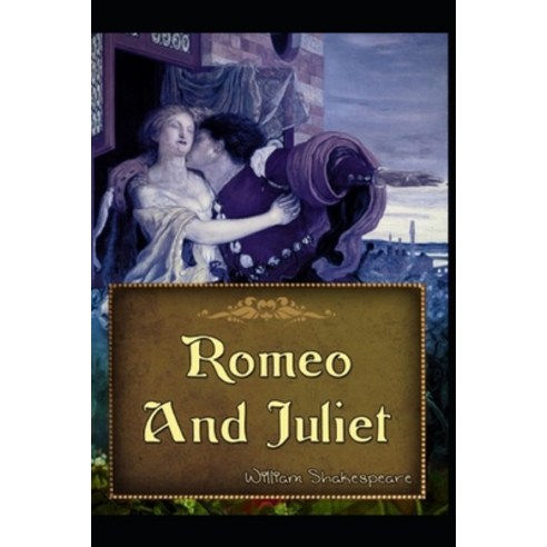 (영문도서) Romeo and Juliet: (Annotated Edition) Paperback, Independently Published, English, 9798514615292