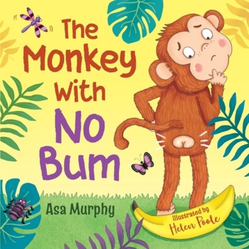 The Monkey with no Bum Paperback, Nielson Listing, English, 9781838297107