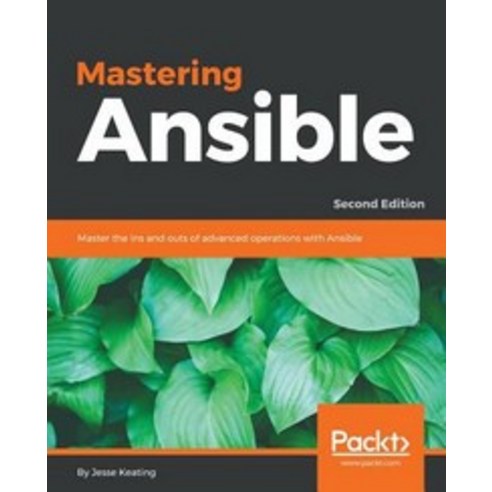 "Mastering Ansible Second Edition", Packt Publishing