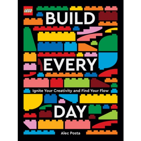 (영문도서) Lego Build Every Day: Ignite Your Creativity and Find Your Flow Hardcover, Chronicle Books, English, 9781797214139