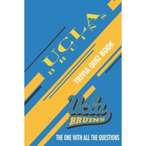 UCLA Bruins: Trivia Quiz Book Paperback, Independently Published - 가격 ...