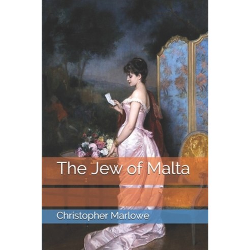 The Jew of Malta Paperback, Independently Published, English, 9798746046246