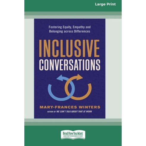Inclusive Conversations: Fostering Equity Empathy and Belonging across Differences (16pt Large Pri... Paperback, ReadHowYouWant, English, 9780369344038