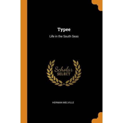 (영문도서) Typee: Life in the South Seas Paperback, Franklin Classics Trade Press, English, 9780343774509