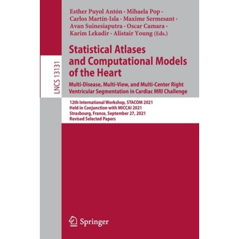 (영문도서) Statistical Atlases and Computational Models of the Heart. Multi-Disease Multi-View and Mul... Paperback, Springer