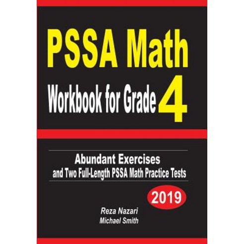 PSSA Math Workbook for Grade 4: Abundant Exercises and Two Full-Length PSSA Math Practice Tests Paperback, Independently Published, English, 9781798946145