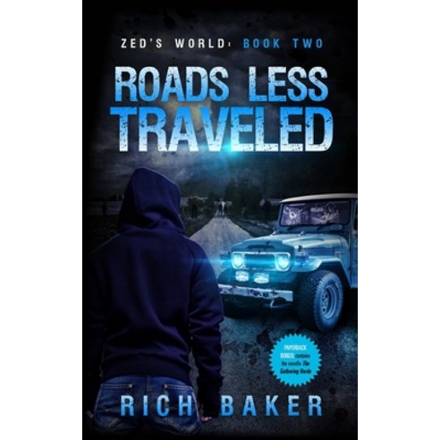 (영문도서) Zed''s World Book Two: Roads Less Traveled Paperback, Baying Hound Media, English, 9780998828213