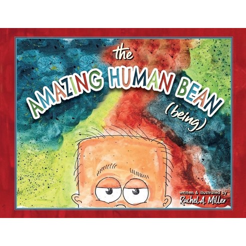 The Amazing Human Bean (Being) Paperback, Palmetto Publishing Group