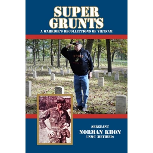 (영문도서) Super Grunts: A Warrior''s Recollections of Vietnam Paperback, Independently Published, English, 9798767978625