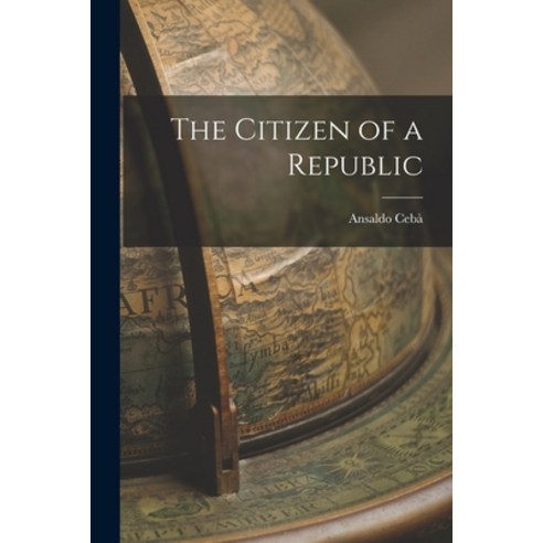 (영문도서) The Citizen of a Republic Paperback, Legare Street Press, English, 9781018917177