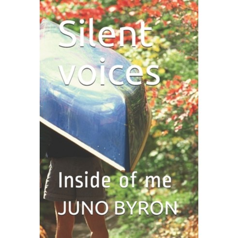 Silent voices: Inside of me Paperback, Independently Published, English, 9798557245258