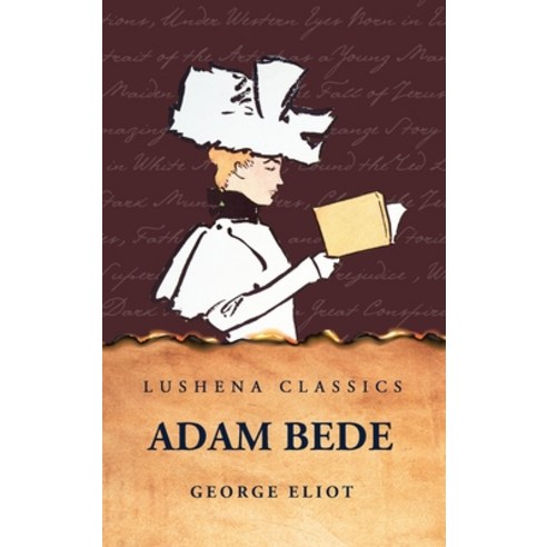 (영문도서) Adam Bede Hardcover, Lushena Books, English, 9798890967916