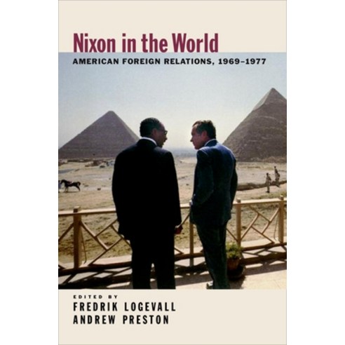 (영문도서) Nixon in the World: American Foreign Relations 1969-1977 Paperback, Oxford University Press, USA, English, 9780195315363