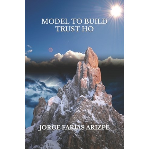 (영문도서) Model to Build Trust Ho Paperback, Independently Published, English, 9798780121978