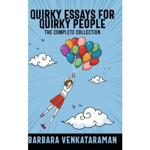 (영문도서) Quirky Essays for Quirky People Hardcover, Blurb, English, 9781006413759
