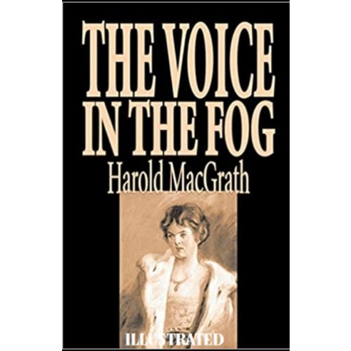 The Voice in the Fog Illustrated Paperback, Independently Published, English, 9798739948199