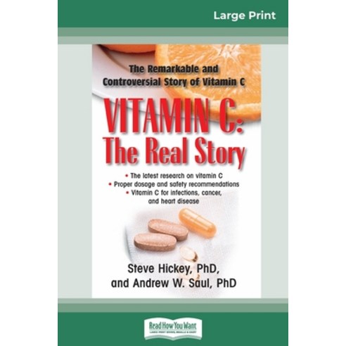 (영문도서) Vitamin C: The Real Story: The Remarkable and Controversial Healing Factor (16p... Paperback, ReadHowYouWant, English, 9780369320667