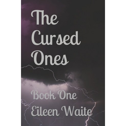 The Cursed Ones: Book One Paperback, Independently Published