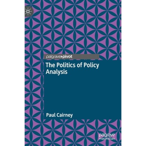 The Politics of Policy Analysis Hardcover, Palgrave MacMillan, English, 9783030661212