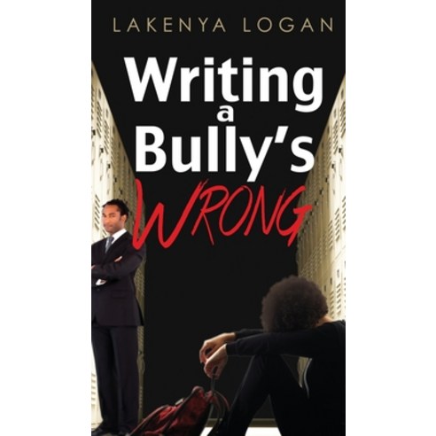 Writing a Bully''s Wrong Hardcover, Indy Pub, English, 9781087958606