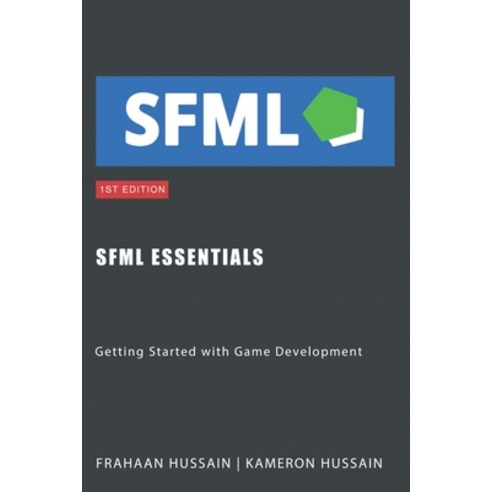 (영문도서) SFML Essentials: Getting Started with Game Development Paperback, Independently Published, English, 9798865358565