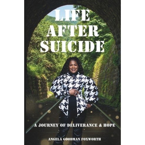 (영문도서) Life After Suicide: A Journey of Deliverance and Hope Paperback, Isbnservices.com, English, 9798893420326