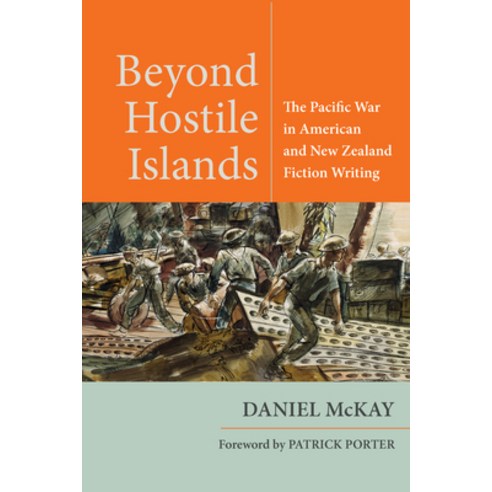 (영문도서) Beyond Hostile Islands: The Pacific War in American and New Zealand Fiction Writing Paperback, Fordham University Press, English, 9781531505165