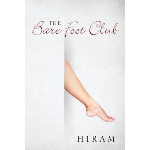 The Bare Foot Club Paperback, Outskirts Press