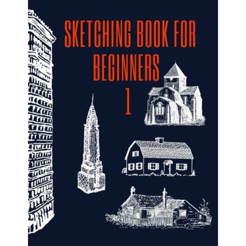 Sketching book For beginners 1 Paperback, Independently Published, English, 9798599220954