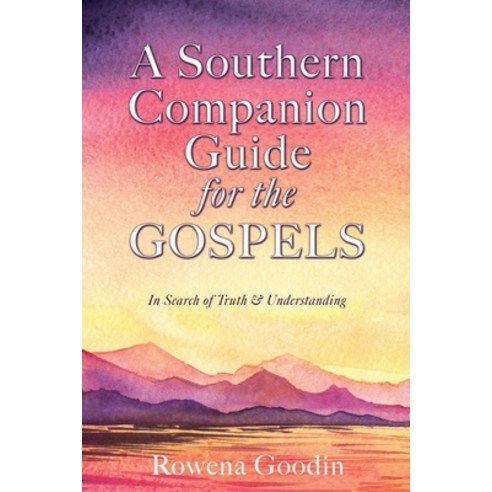 (영문도서) A Southern Companion Guide for the GOSPELS Paperback, Xulon Press, English, 9781662871856